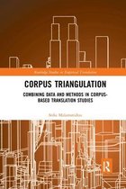 Routledge Studies in Empirical Translation and Multilingual Communication- Corpus Triangulation