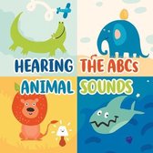 Hearing The ABCs Animal Sounds