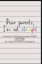 Dear parents, Im not straight