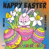 Happy Easter Coloring Book for Kids: Age 2-5 Years