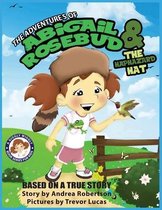 A Giggly Wiggly Book Series for Kids-The Adventures of Abigail Rosebud and The Haphazard Hat