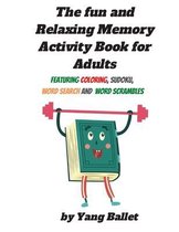 The fun and relaxing memory activity book for adults