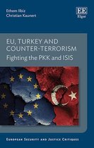 European Security and Justice Critiques series- EU, Turkey and Counter-Terrorism