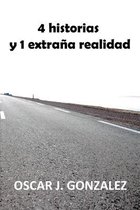 4 Historias y una extrana realidad