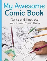 Awesome Comic Sketchbooks- My Awesome Comic Book