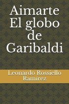 Aimarte El globo de Garibaldi