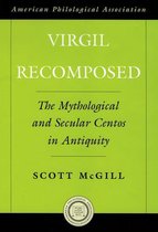 Society for Classical Studies American Classical Studies - Virgil Recomposed