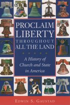 Religion in American Life - Proclaim Liberty Throughout All the Land