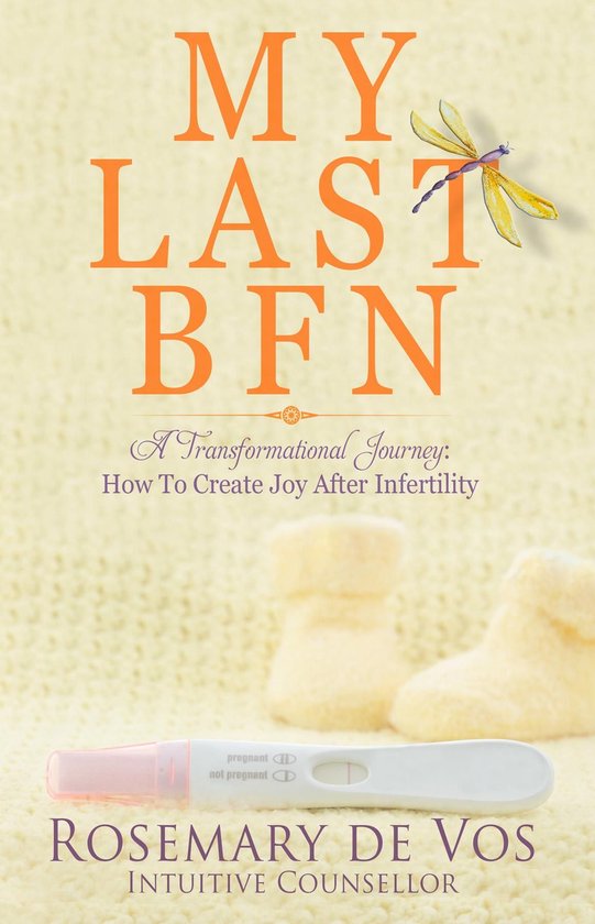 My Last BFN: A Transformational Journey - cover