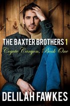 Coyote Canyon 1 - The Baxter Brothers (Part 1)