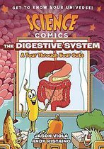 Science Comics- Science Comics: The Digestive System