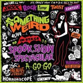 Spook Show Spectacular A-Go-Go (Red Vinyl)