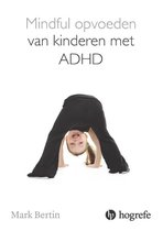 Mindful opvoeden van kinderen met ADHD