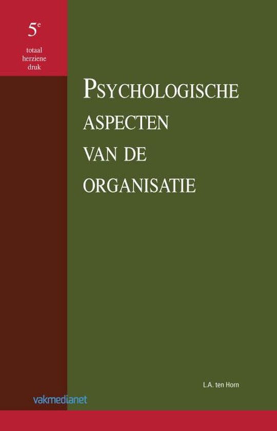 Cover van het boek 'Psychologische aspecten van de organisatie / druk 5' van L.A. ten Horn