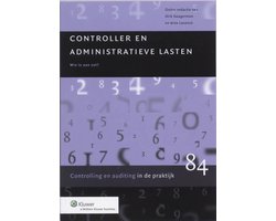 Controlling & auditing in de praktijk 84 - Controller en administratieve lasten