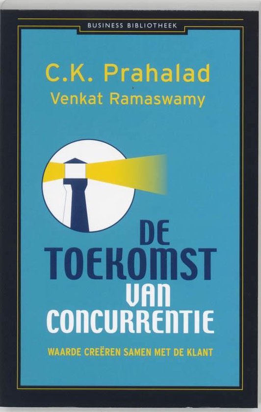 Cover van het boek 'De toekomst van concurrentie' van R. Venkat en C.K. Prahalad