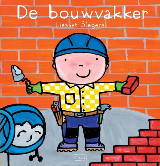 Boek cover Beroepenreeks  -   De bouwvakker van Liesbet Slegers (Hardcover)