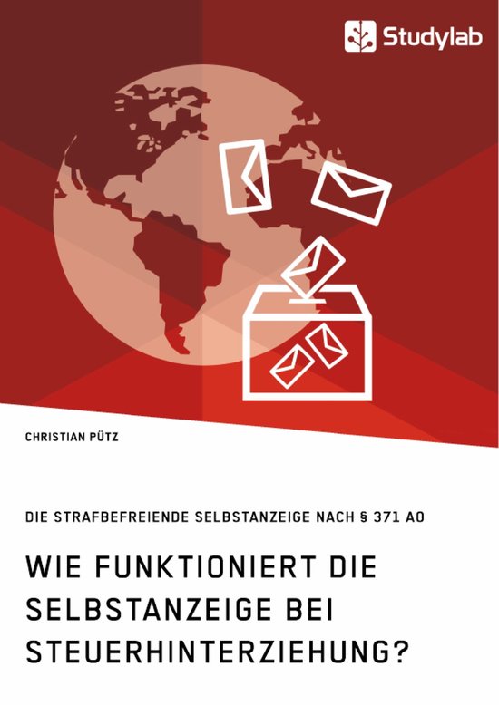 Wie funktioniert die Selbstanzeige bei Steuerhinterziehung?  ... - cover