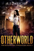 The Bloodfyre Chronicles 1 - Otherworld