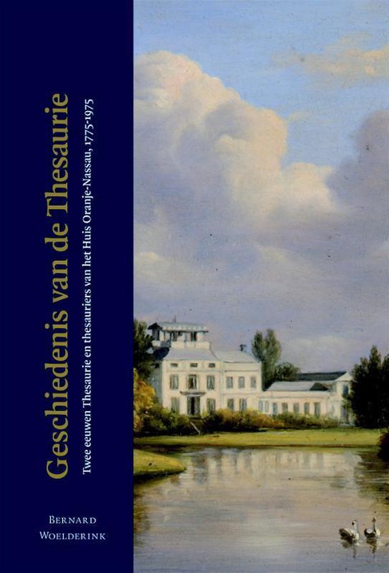 Cover van het boek 'Geschiedenis van de Thesaurie' van B. Woelderink