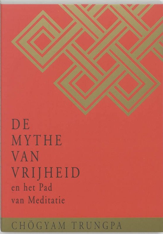 Cover van het boek 'De Mythe van Vrijheid en het Pad van Meditatie' van C. Trungpa