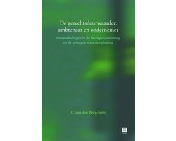 De gerechtsdeurwaarder: ambtenaar en ondernemer
