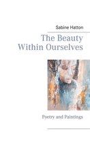 The Beauty Within Ourselves