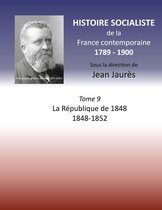 HISTOIRE SOCIALISTE 9 - Histoire socialiste de la France contemporaine