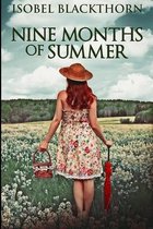 Nine Months Of Summer