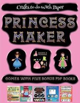 Crafts to do With Paper (Princess Maker - Cut and Paste)