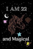 I Am 22 and Magical