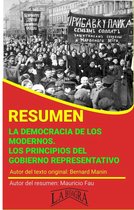 RESÚMENES UNIVERSITARIOS - Resumen de La Democracia de los Modernos. Los Principios del Gobierno Representativo