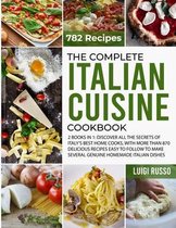 The Complete Italian Cuisine Cookbook: 2 Books in 1