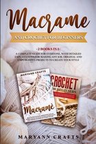 Macrame And Crochet For Beginners: 2 Books In 1