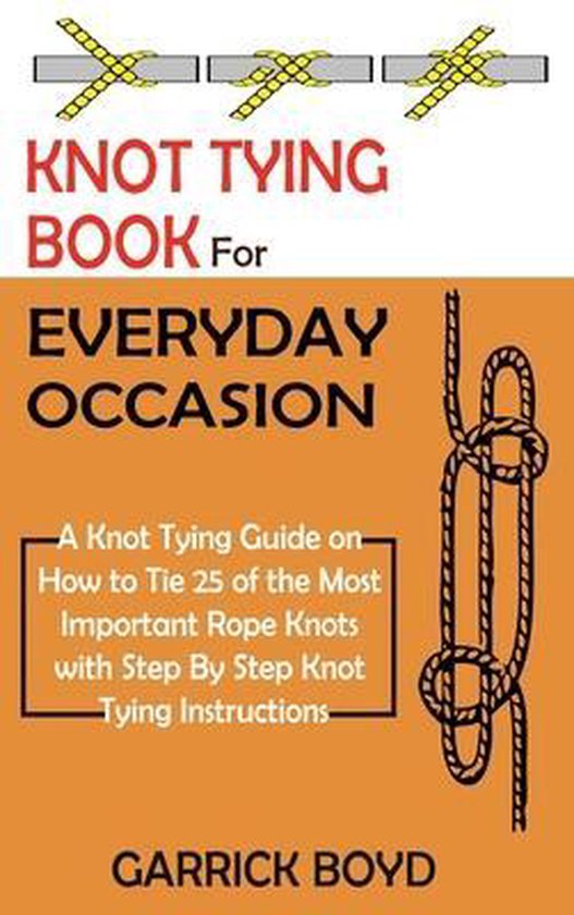 Knot Tying Book for Everyday Occasion - cover
