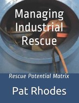 Managing Industrial Rescue