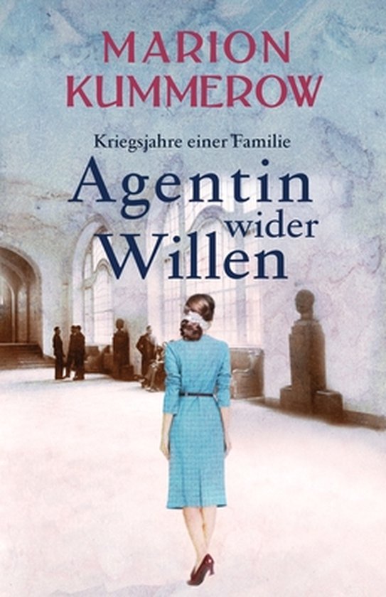 Kriegsjahre Einer Familie- Agentin wider Willen - cover
