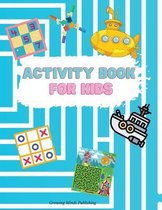 Activity Book for Kids: - Engaging activity book for kids that has hours of fun that keeps a child focused! Hours of Fun; Fun Activities Workb