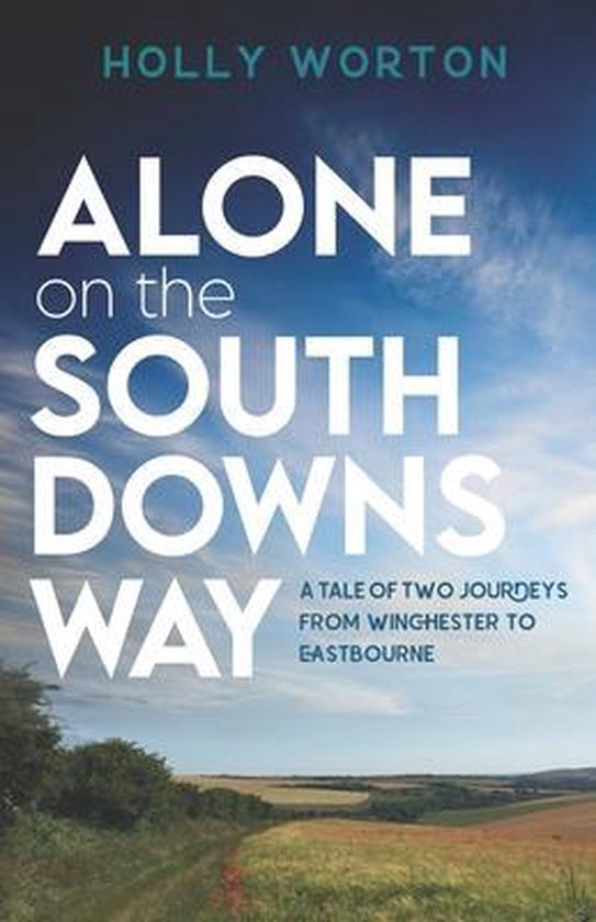 Solo Adventures in England- Alone on the South Downs Way - cover