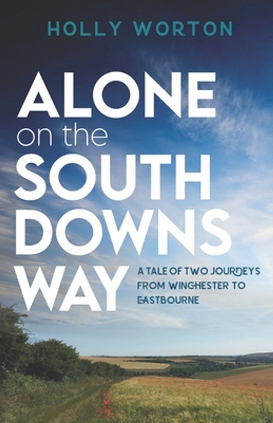 Solo Adventures in England- Alone on the South Downs Way