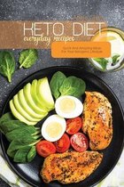 Keto Diet Everyday Recipes