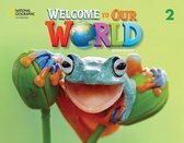 Welcome to Our World 2 with Online Practice and Student's eBook