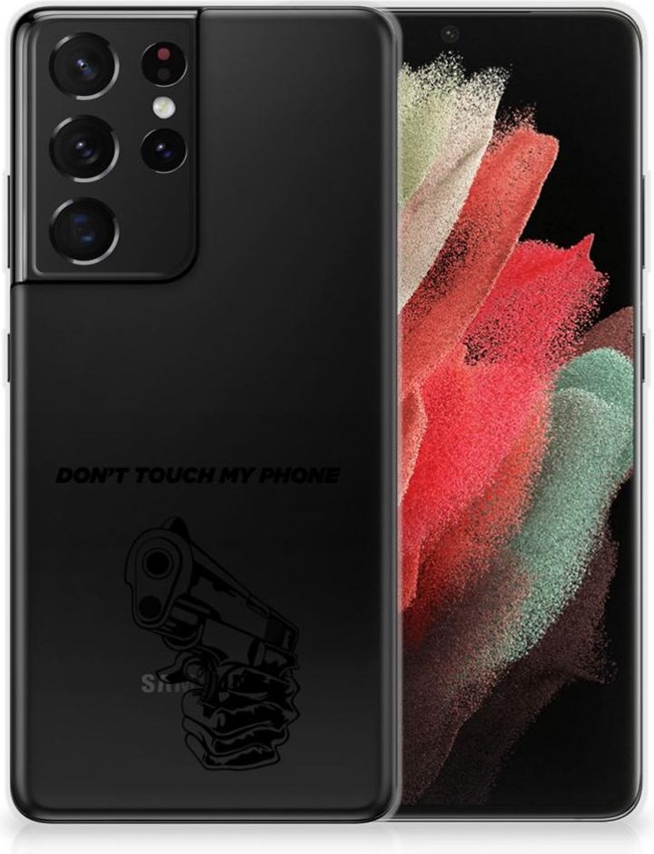 Samsung Galaxy S21 Ultra Silicone-hoesje Gun Don't Touch My Phone