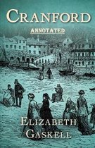 cranford by elizabeth cleghorn gaskell Annotated