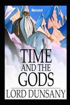 Time and the Gods Illustrated