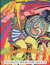 Psychedelic Coloring Book For Adults