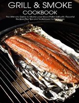 Grill & Smoke Cookbook