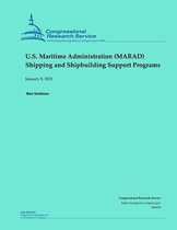 U.S. Maritime Administration (MARAD) Shipping and Shipbuilding Support Programs