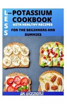 Less Potassium Cookbook