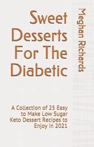 Sweet Desserts For The Diabetic
